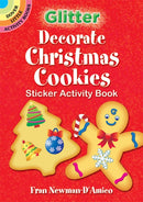 Glitter Decorate Christmas Cookies Sticker Activity Book-9780486834146
