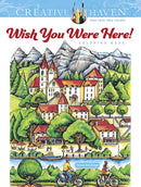 Creative Haven Wish You Were Here! Coloring Book-9780486845401