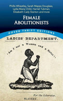 Female Abolitionists-9780486848648