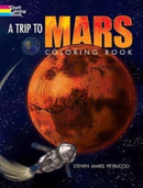 A Trip to Mars Coloring Book-9780486849997
