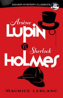 Arsene Lupin vs. Sherlock Holmes-9780486850023
