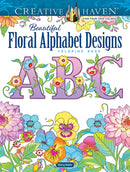 Creative Haven Beautiful Floral Alphabet Designs Coloring Book-9780486850559