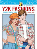 Creative Haven Y2K Fashions Coloring Book: Trends from the 2000s!-9780486852058