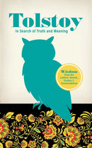 Tolstoy in Search of Truth and Meaning : Wisdom from His Letters, Novels, Essays and Conversations-9780486852386