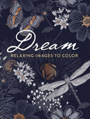 Dream: Relaxing Images to Color-9780486852751