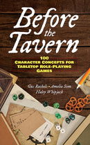 Before the Tavern : 100 Character Concepts for Tabletop Role-Playing Games-9780486853420