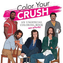 Color Your Crush (An Unofficial Coloring & Activity Book)