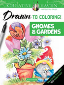 Creative Haven Drawn to Coloring!: Gnomes & Gardens-9780486854212