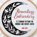 Romantasy Embroidery : 25 Stunning Patterns for Romance and Fantasy Lovers-9780486854915