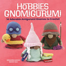Hobbies Gnomigurumi : 14 Adorable Amigurumi Gnomes to Crochet-9780486855240