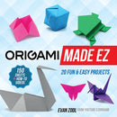 Origami Made EZ : 20+ Fun & Easy Projects with 150 Sheets of Origami Paper + How-to Videos-9780486855479