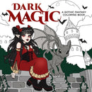 Dark Magic : A Gothic Fantasy Coloring Book-9780486855776