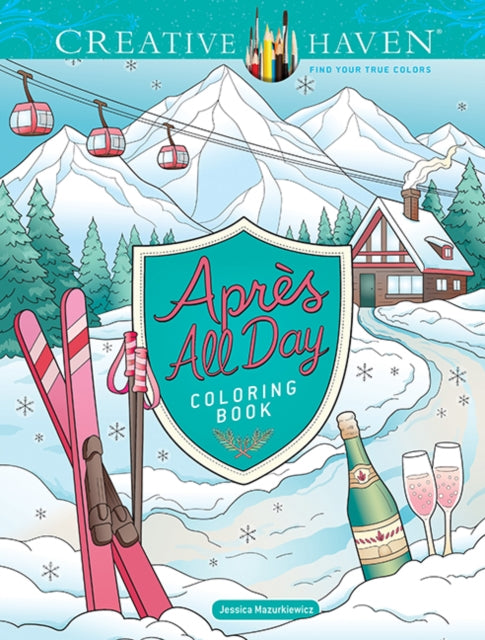 Creative Haven Apres All Day Coloring Book