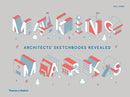 Making Marks : Architects' Sketchbooks - The Creative Process-9780500021316