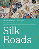 Silk Roads : Peoples, Cultures, Landscapes-9780500021576