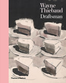 Wayne Thiebaud : Draftsman-9780500021897