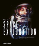 The History of Space Exploration : Discoveries from the Ancient World to the Extraterrestrial Future-9780500022023