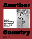 Another Country : British Documentary Photography Since 1945-9780500022177