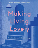 Making Living Lovely : Free Your Home with Creative Design-9780500022696