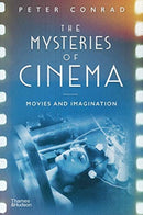 The Mysteries of Cinema : Movies and Imagination-9780500022993