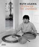 Ruth Asawa: Citizen of the Universe-9780500025420