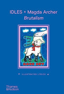 IDLES x Magda Archer Brutalism : Illustrated Lyrics-9780500026977