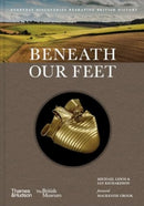 Beneath our Feet : Everyday Discoveries Reshaping History-9780500027523