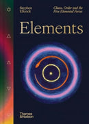 Elements : Chaos, order and the five elemental forces-9780500027844