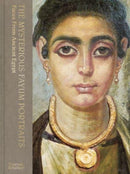 The Mysterious Fayum Portraits : Faces from Ancient Egypt-9780500027943