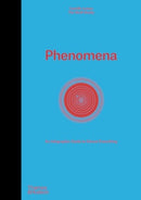 Phenomena : An Infographic Guide to Almost Everything-9780500028650