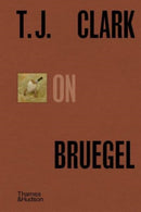 T.J. Clark on Bruegel-9780500028667