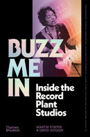 Buzz Me In : Inside the Record Plant studios-9780500028698