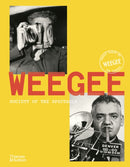 Weegee : Society of the Spectacle-9780500029121