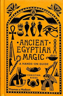 Ancient Egyptian Magic : A Hands-on Guide-9780500052129