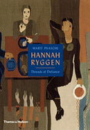 Hannah Ryggen : Threads of Defiance-9780500094099