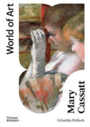 Mary Cassatt : Painter of Modern Women-9780500204818