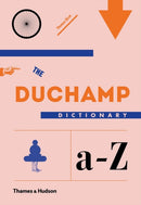 The Duchamp Dictionary-9780500239179