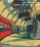 British Prints from the Machine Age : Rhythms of Modern Life 1914-1939-9780500288375