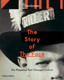 The Story of The Face : The Magazine that Changed Culture-9780500293478
