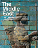 The Middle East : The Cradle of Civilization-9780500294451