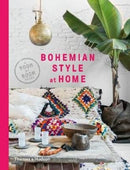 Bohemian Style at Home : A Room by Room Guide-9780500294987