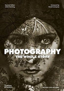 Photography: The Whole Story-9780500296103