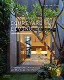 Courtyard Living : Contemporary Houses of the Asia-Pacific-9780500296790
