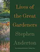 Lives of the Great Gardeners-9780500297049