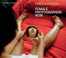 Firecrackers : Contemporary Female Photographers-9780500297230
