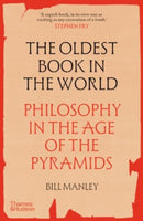 The Oldest Book in the World : Philosophy in the Age of the Pyramids-9780500298077