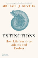 Extinctions : How Life Survives, Adapts and Evolves-9780500298633