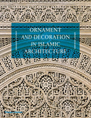 Ornament and Decoration in Islamic Architecture