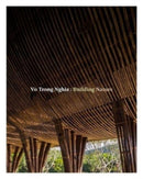 Vo Trong Nghia: Building Nature-9780500343593