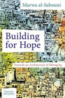 Building for Hope : Towards an Architecture of Belonging-9780500343722